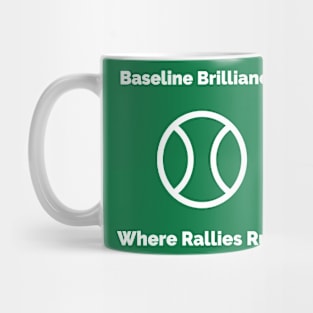 Baseline Brilliance: Where Rallies Rule Tennis Mug